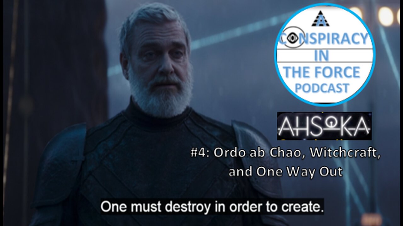 Ahsoka #4: Ordo ab Chao, Witchcraft, and One Way Out