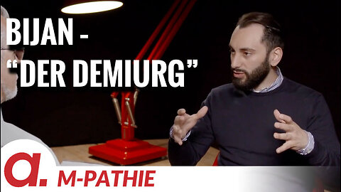 M-PATHIE – Zu Gast heute: Bijan “Der Demiurg”