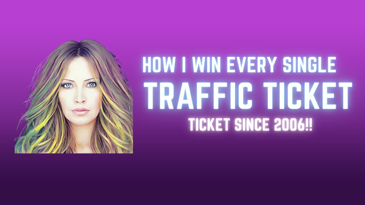 How Do I Win Every Single Traffic Ticket Challenge?