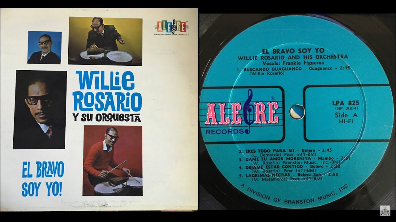 Willie Rosario & His Orchestra ‎– El Bravo Soy Yo!