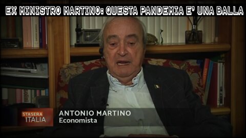 EX MINISTRO MARTINO: QUESTA PANDEMIA E' UNA BALLA