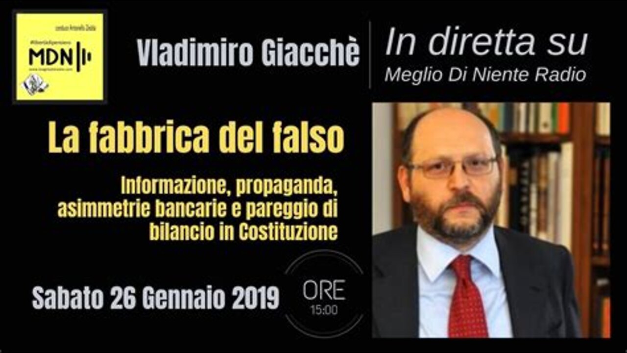 LA FABBRICA DEL FALSO Vladimiro Giacchè libertà di pensiero