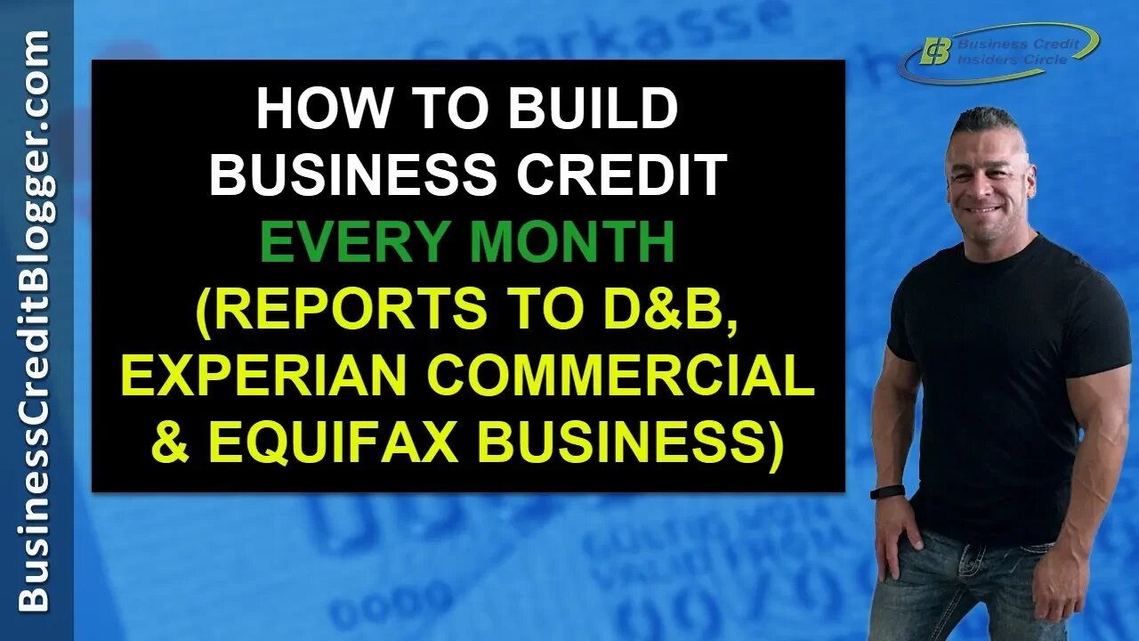 How to Build Business Credit Every Month - Business Credit 2020