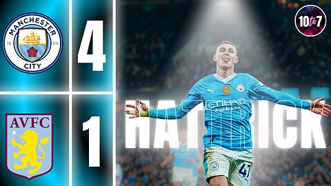 Man City vs Aston Villa 4-1 Review in English 2024 - Phil Foden's Hattrick!