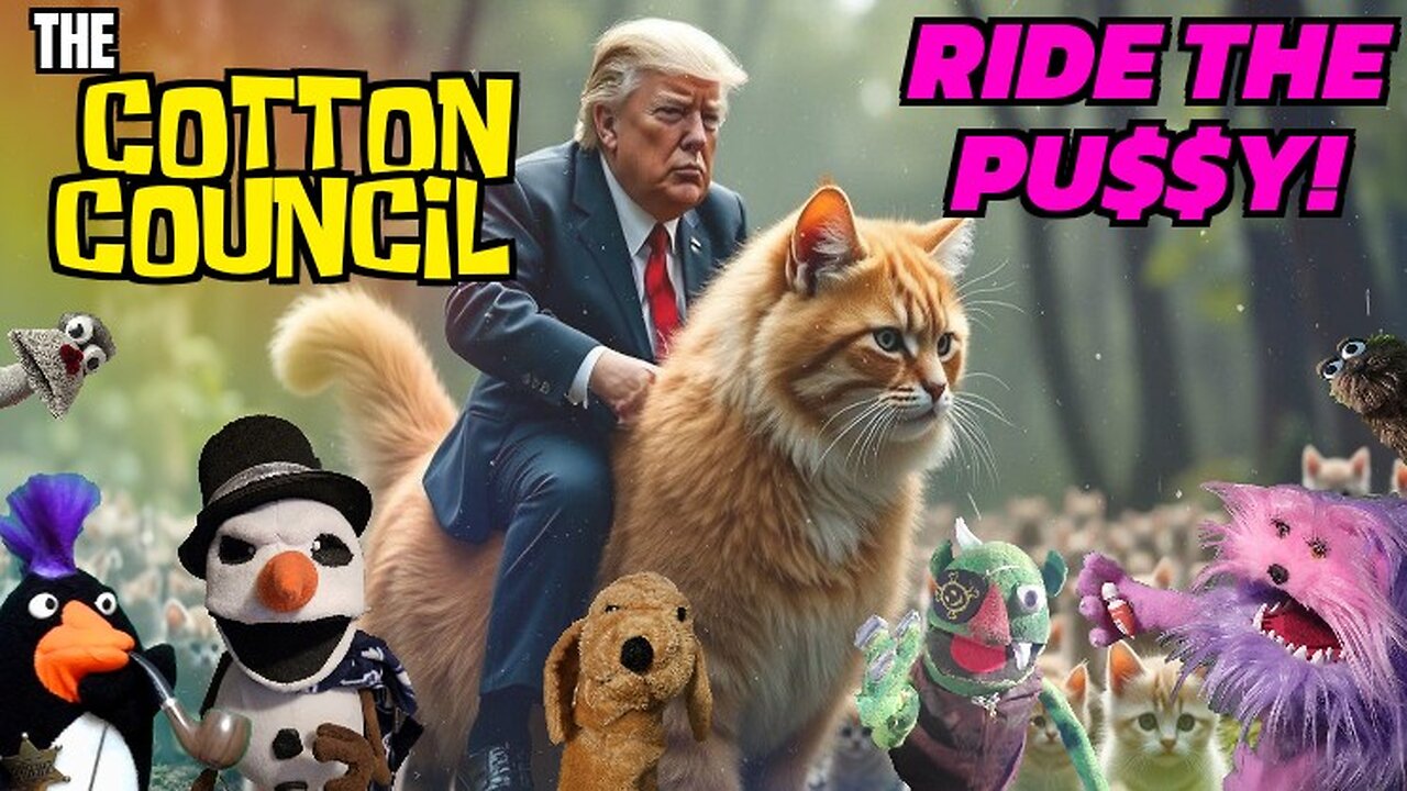 The Cotton Council | Ride the Pu$$y