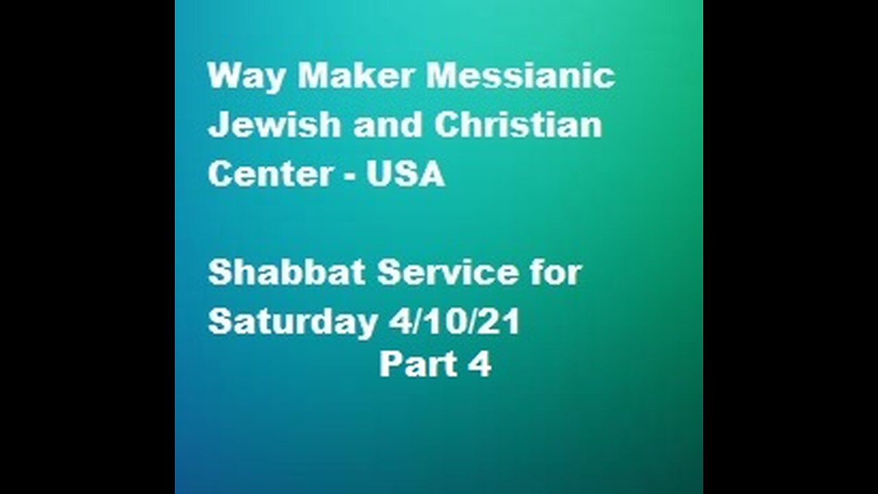 Parashat Shemini -Shabbat Service for 4.10.21 - Part 4
