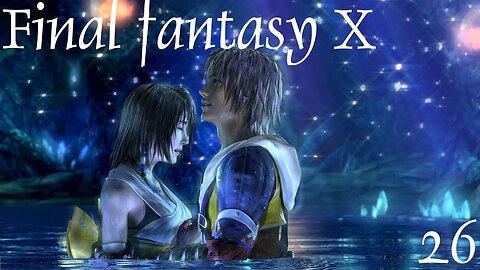Final Fantasy X |26| Le temple de Djose