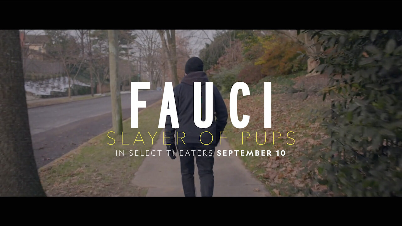 Fauci: Slayer of Pups (Trailer)