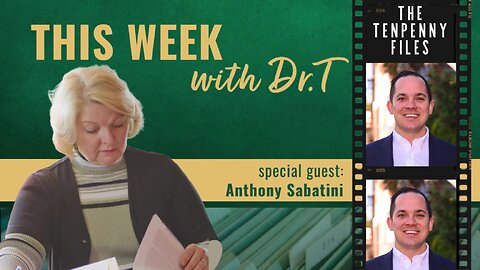 This Week with Dr.T, with special guest, Anthony Sabatini