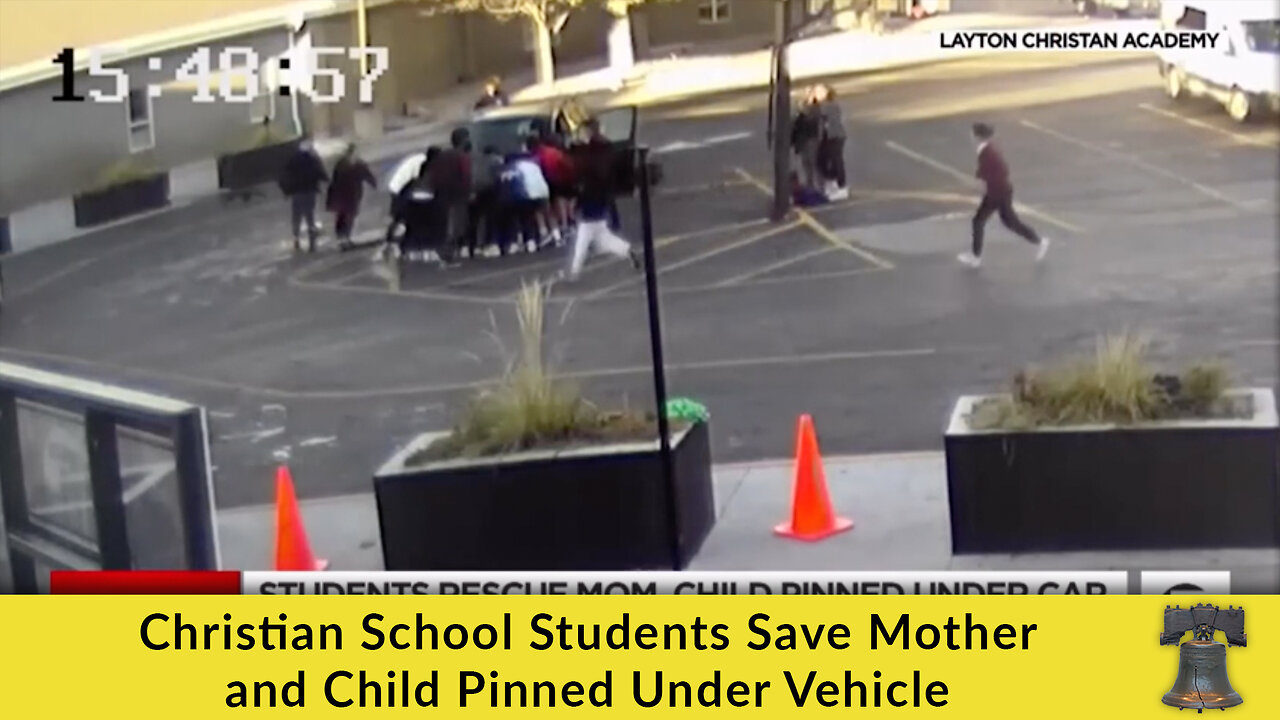 Christian School Students Save Mother and Child Pinned Under Vehicle