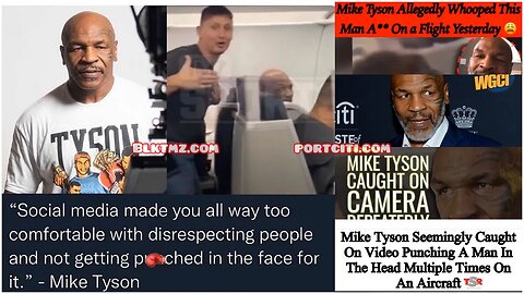 Mike Tyson put hands & feet on a suspected YT supremacist troll who was on the plane provoking him