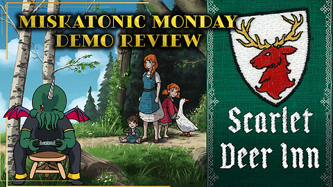 Miskatonic Monday Demo Review: Scarlet Deer Inn