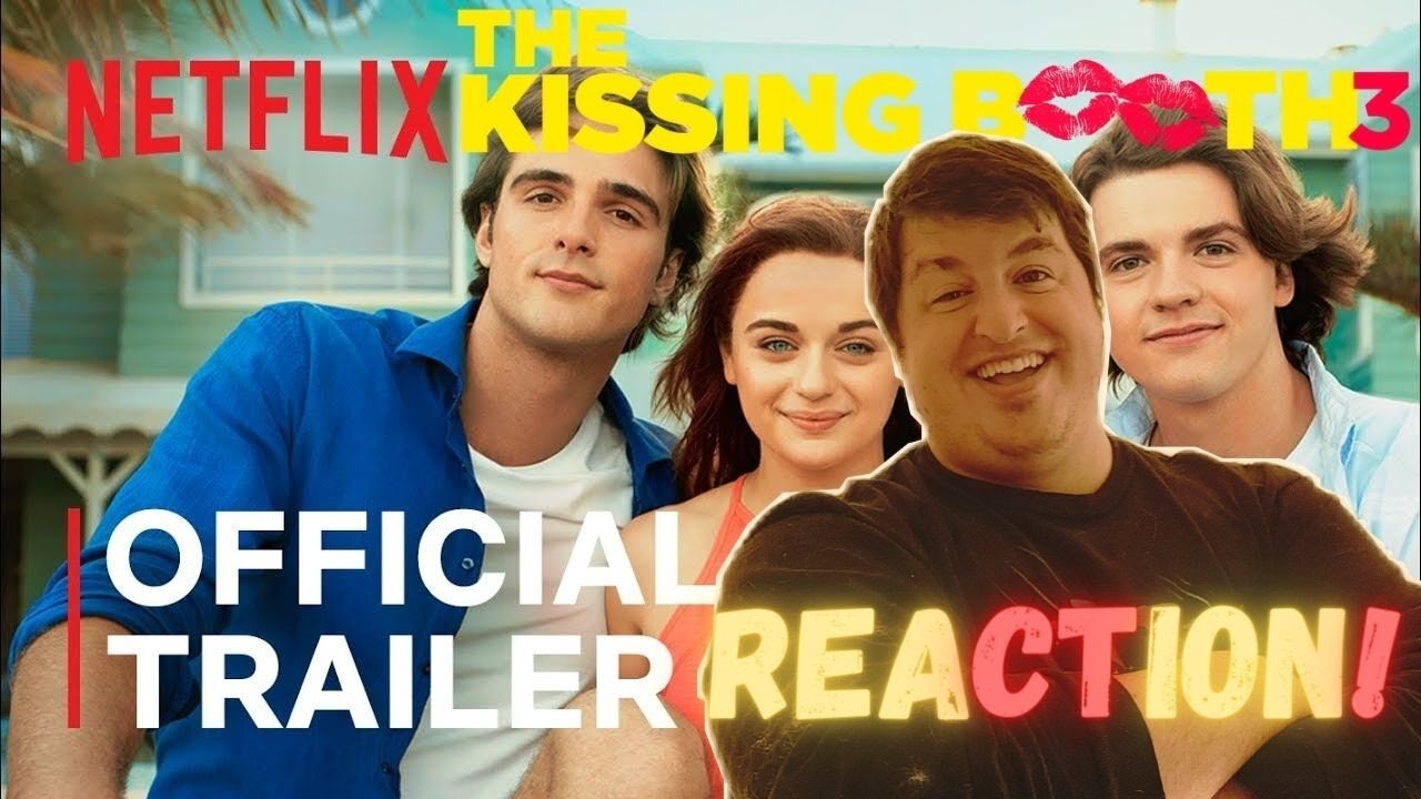 The Kissing Booth 3 | Official Trailer Reaction!