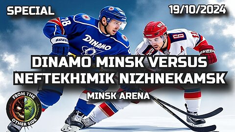 KHL ICE HOCKEY GAME - DINAMO MINSK VS NEFTEKHIMIK NIZHNEKAMSK - AT THE MINSK ARENA MINSK BELARUS