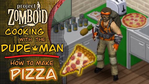 Project Zomboid - Pizza