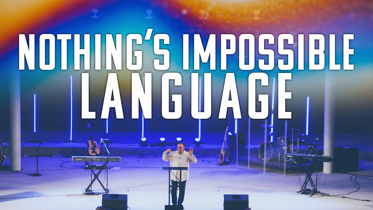 Nothing's Impossible Language | Tim Sheets