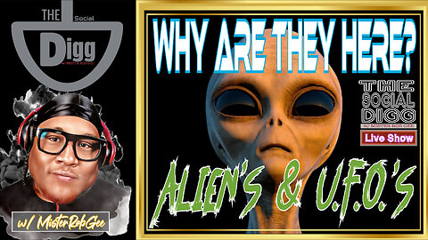 S2: EP. #1 - Why Are They Here? Aliens & U.F.O.'S