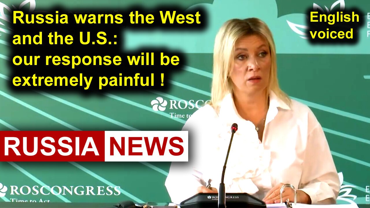 Russia warns the West and the US: our response will be extremely painful!