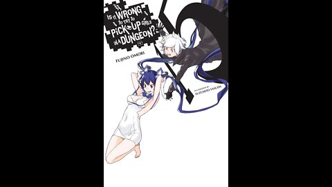 Is It Wrong to Try to Pick Up Girls in a Dungeon Vol. 15