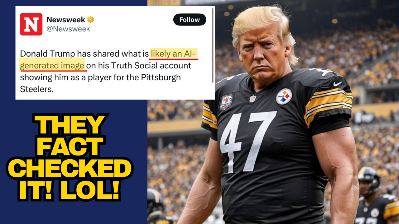 Hilarious Newsweek Fact Check On Trump Steelers AI Image