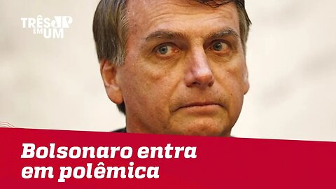 Bolsonaro entra em polêmica ao falar de museu