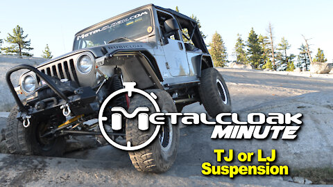 The MetalCloak Minute: TJ/LJ Suspension