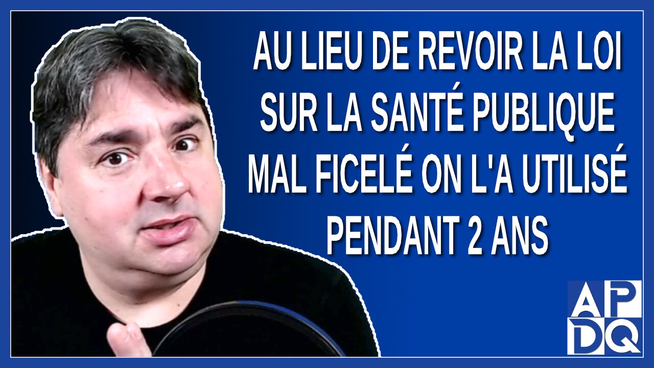 Au lieu de revoir la loi sur la santé publique on l'a utilisé à des fins politiques. Dit Marissal