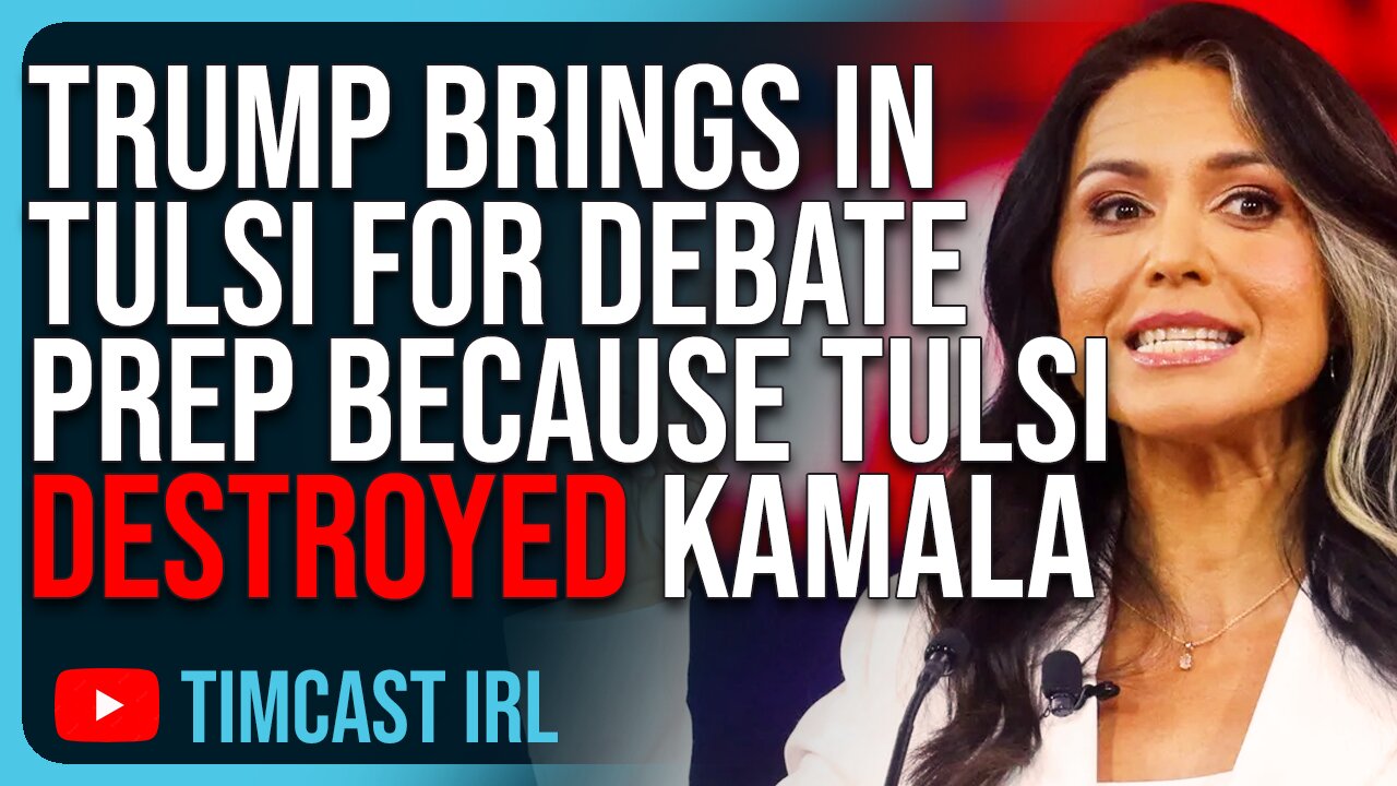 Trump Brings In Tulsi Gabbard For Debate Prep Because Tulsi DESTROYED Kamala In 2019