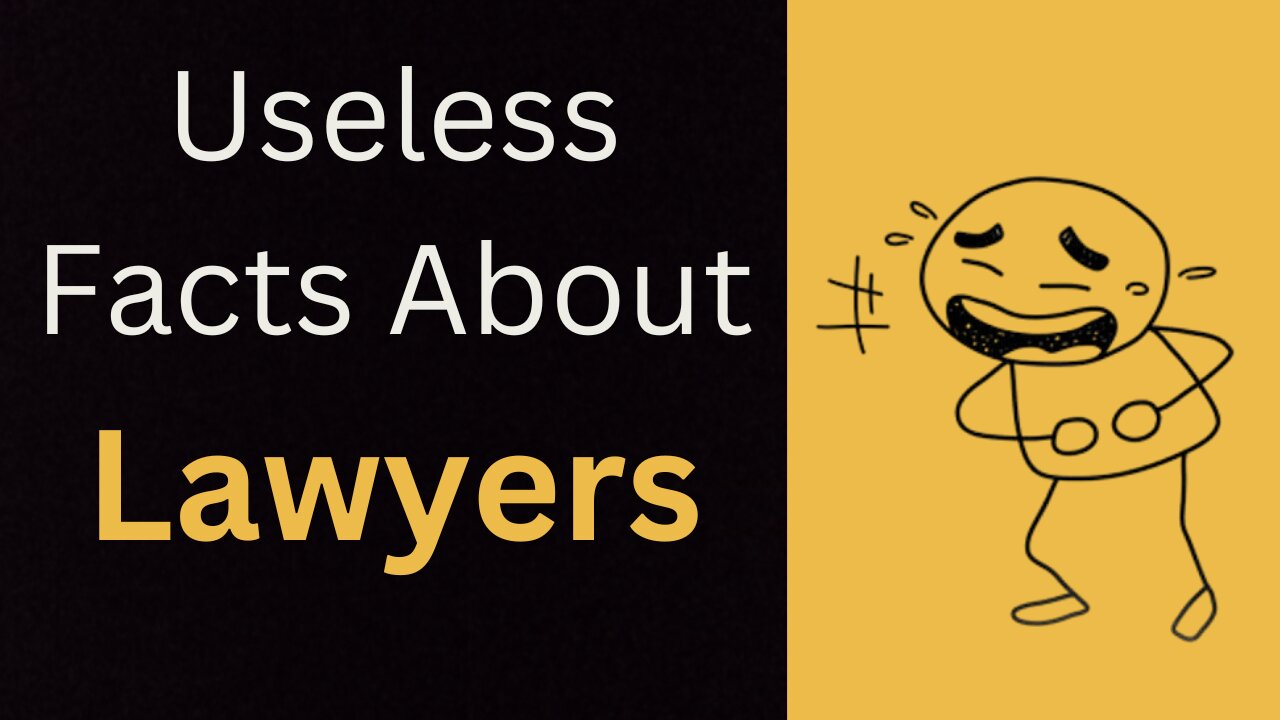 Useless Facts about - Lawyers