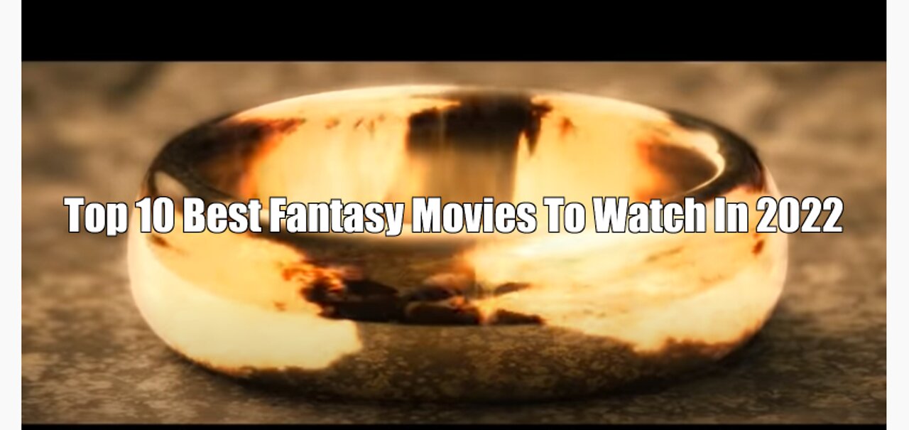 Top 10 Best Fantasy Movies To Watch In 2022