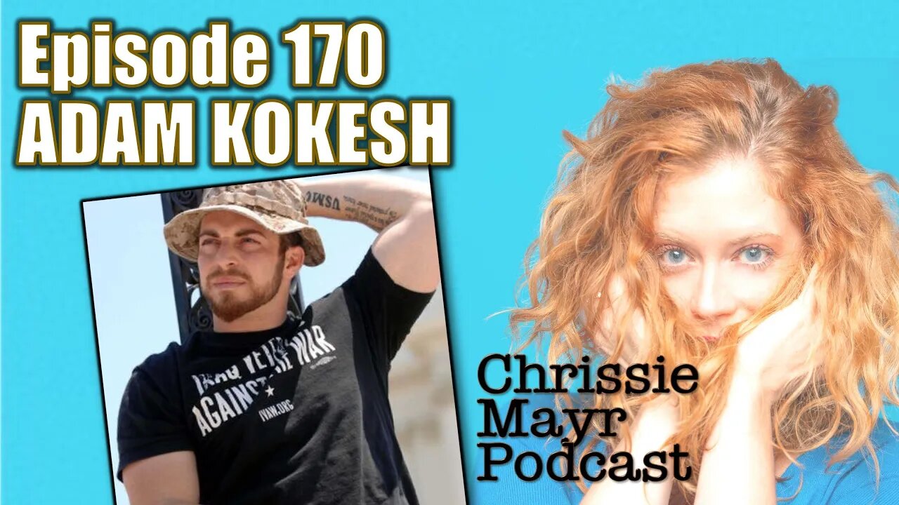 CMP 170 - Adam Kokesh - Living a More Free Life, Libertarian Party, Being a Homesteader