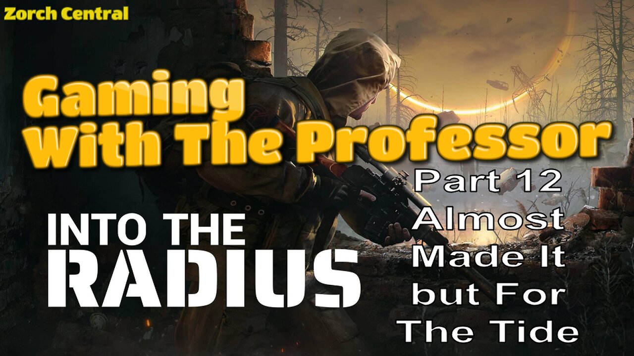 Into the Radius 12 - The Professor Adventures