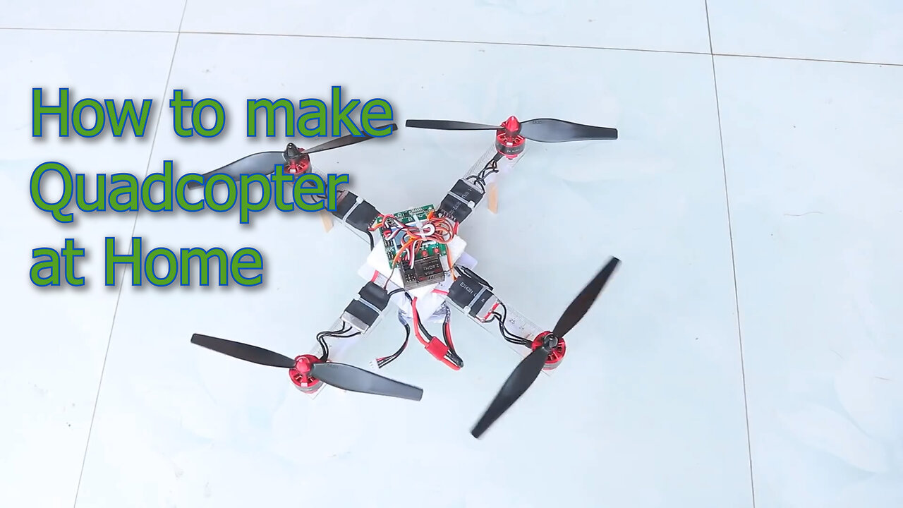 How to make Quadcopter at Home - Make a Drone