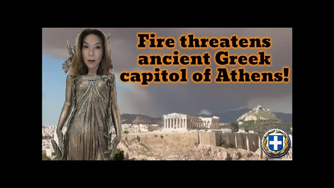 Fire threatens ancient Greek capitol of Athens!