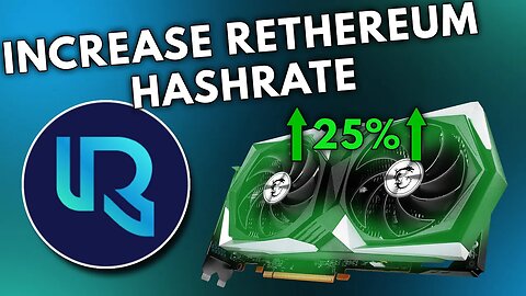 Increasing Rethereum Mining Hashrate +25%