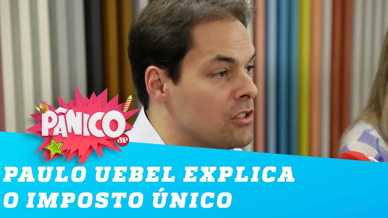 Vai existir um IMPOSTO ÚNICO? Paulo Uebel explica