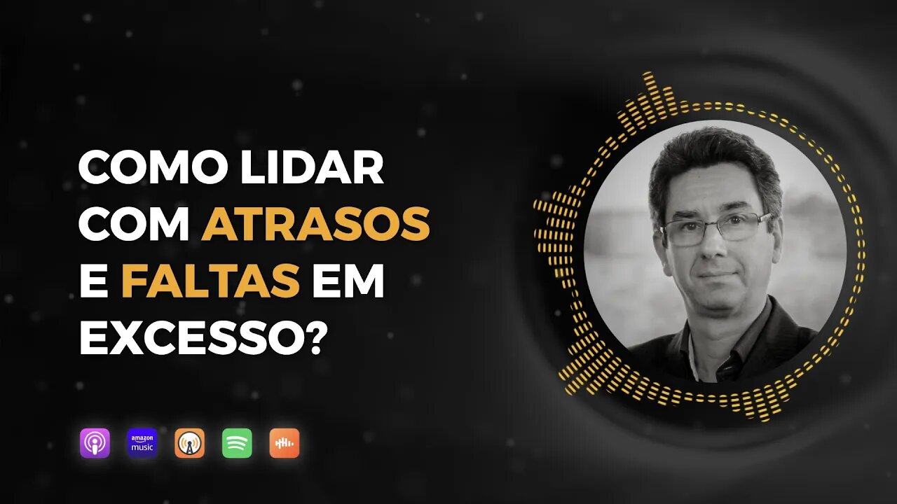 Como lidar com atrasos e faltas em excesso?