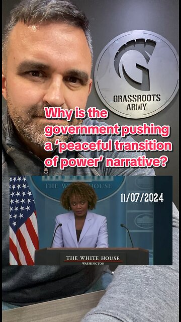Why is The Government Pushing a ‘Peaceful Transition of Power’ Narrative?