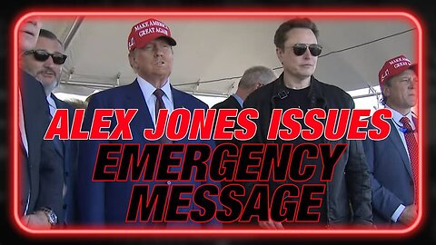 Alex Jones Delivers an Emergency Message to Elon Musk