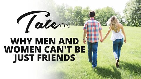 Why Men And Women Can't Be 'Just Friends'