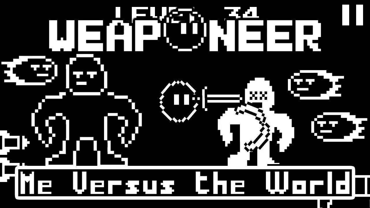 Weaponeer - Me versus the World