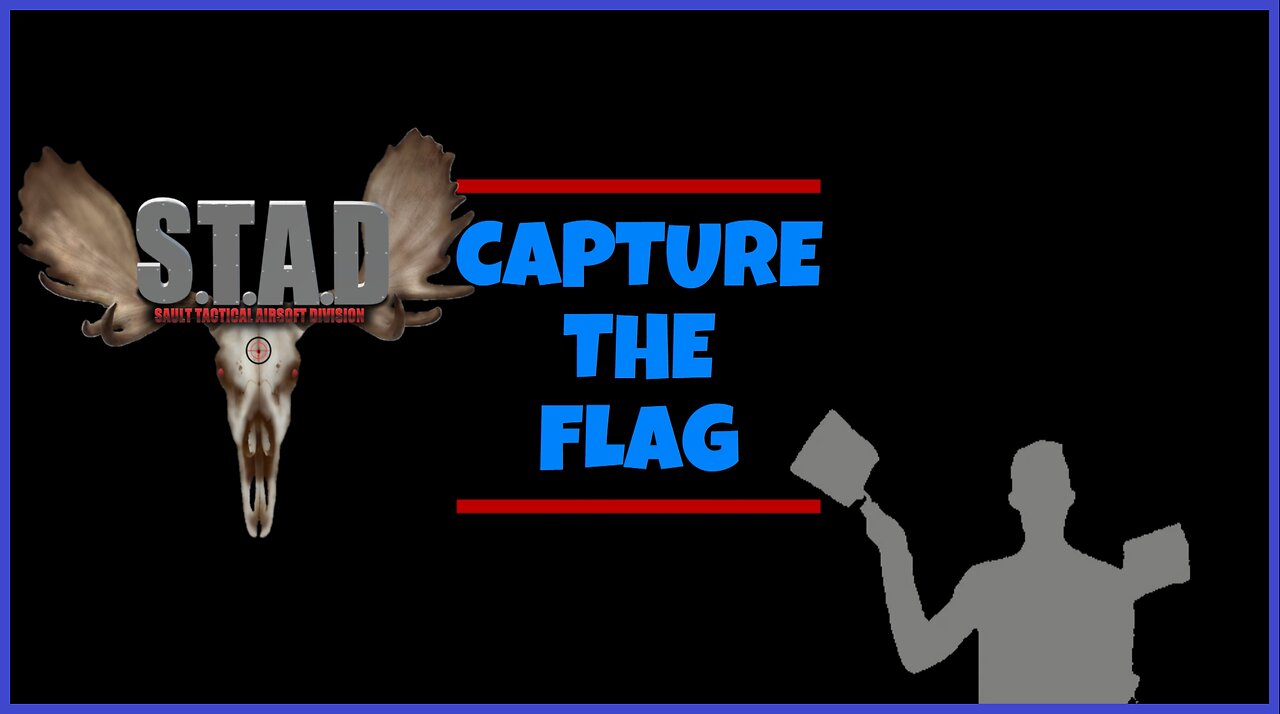 S.T.A.D - PLAYS CAPTURE THE FLAG