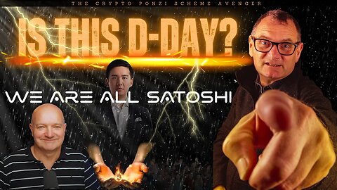 🔴 WAS LIVE: Back to the Future IS THIS D-DAY? by WE ARE ALL SATOSHI by Rob and Danny