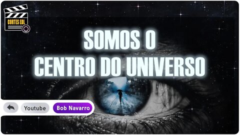 Sem a nossa consciência não há nada!