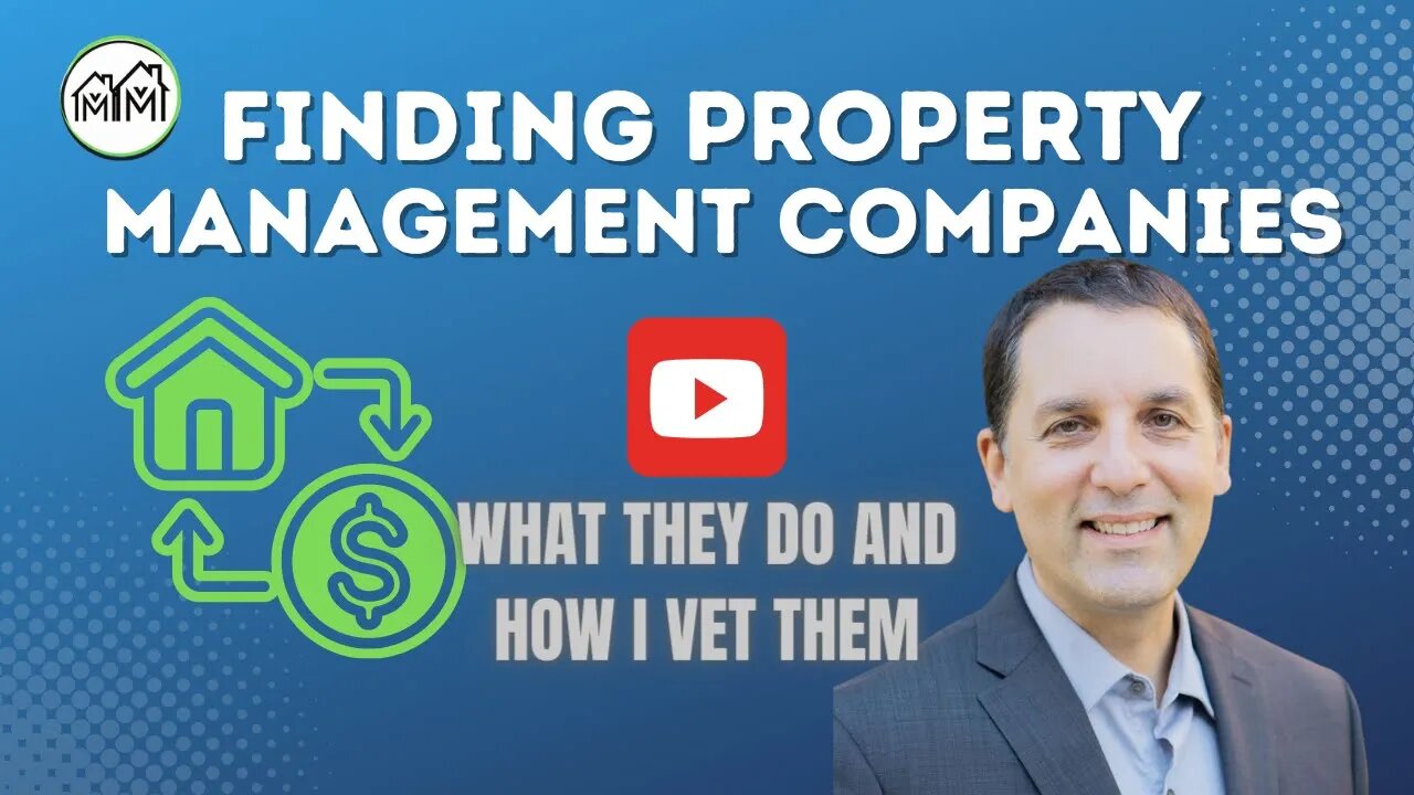 Finding a Property Management Company - How to Find the Right One