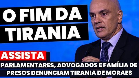 🚨FIM DA TIRANIA: O FIM DO XANDÃO ACOMPANHE AS DENÚNCIAS FEITAS PELAS PRISÕES ILEGAIS