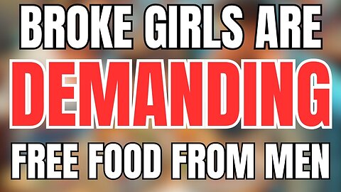 Broke Girls are Trying to Bum Free Food off Men