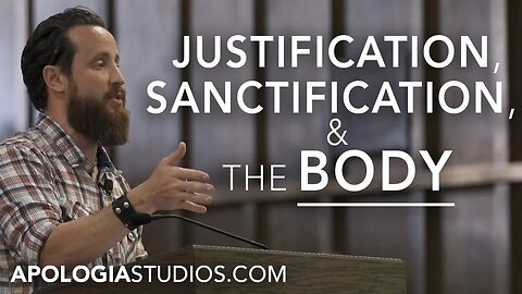 Justification, Sanctification, & The Church