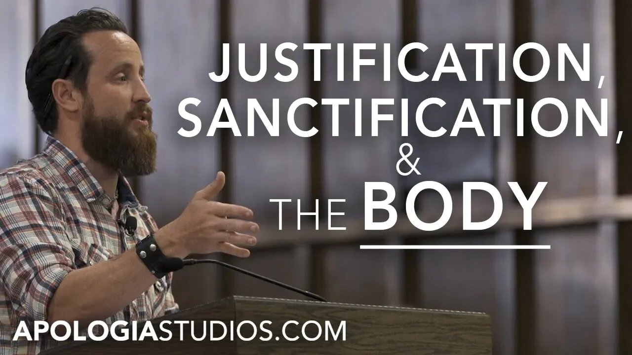 Justification, Sanctification, & The Church