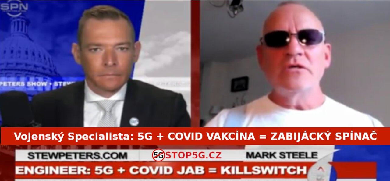 Stew Peters a Mark Stell: 5G + COVID VAKCÍNA = ZABIJÁCKÝ SPÍNAČ